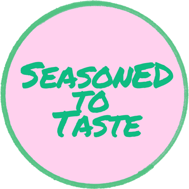 Seasoned to Taste